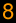 8